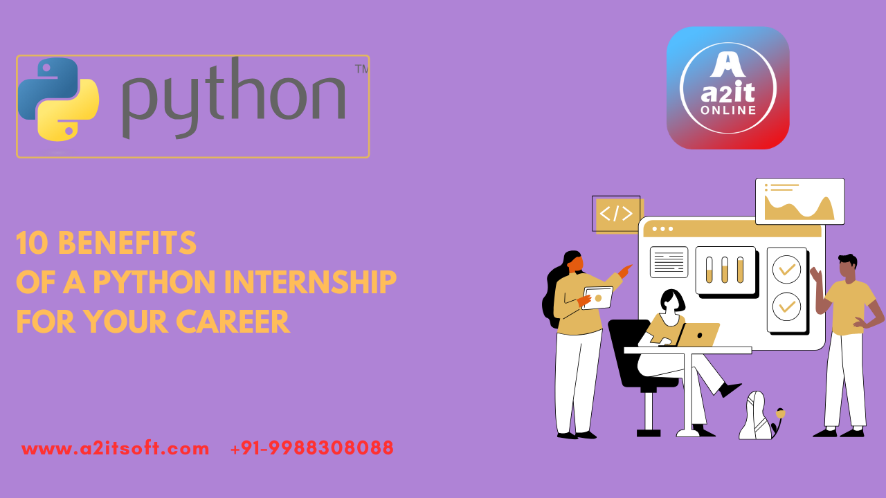 10 Reasons Why Python Internship Can Be Extremely Beneficial to Your Career